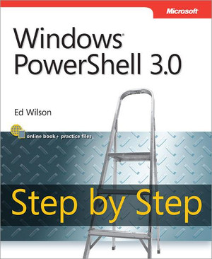 Windows PowerShell™ 3.0 Step by Step