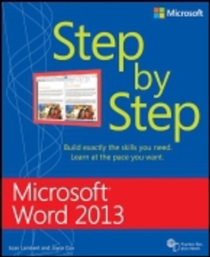 Microsoft® Word 2013: Step by Step