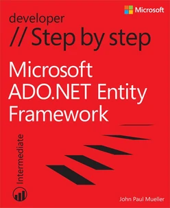 Microsoft ADO.NET Entity Framework Step by Step
