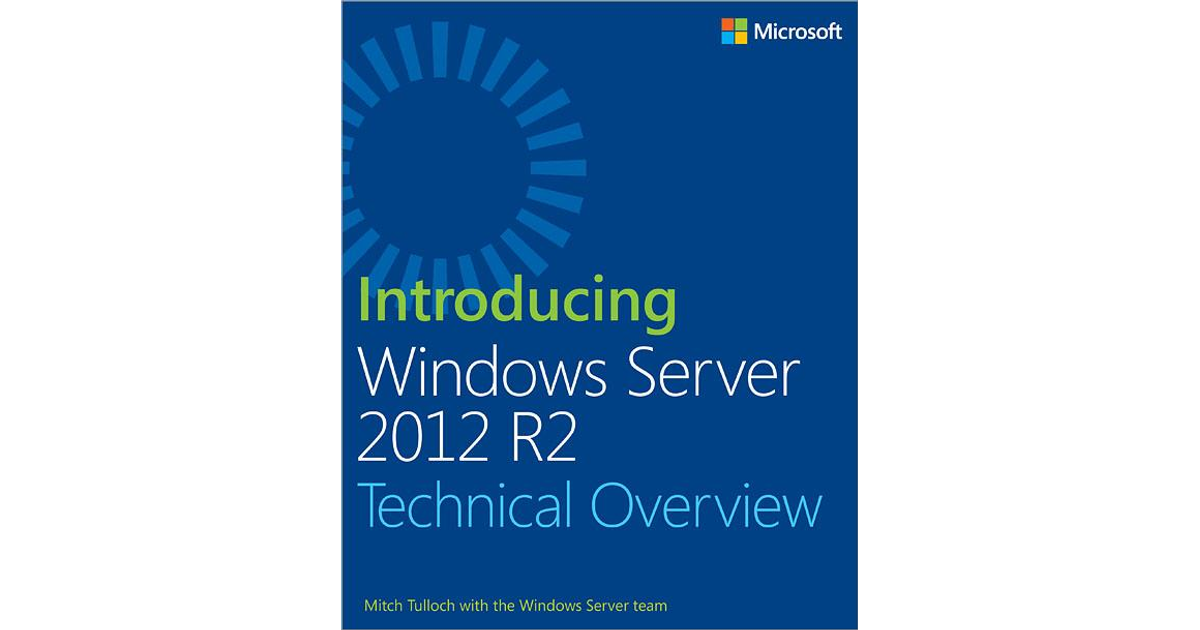 Introducing Windows Server 2012 R2 [Book]