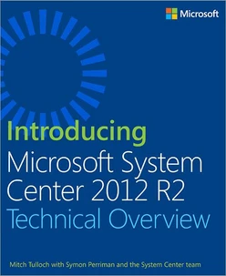 Introducing Microsoft System Center 2012 R2