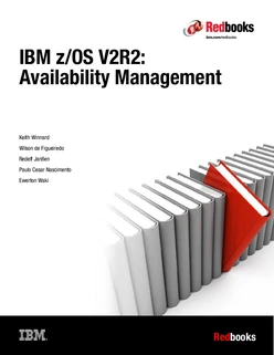 IBM z/OS V2R2: Availability Management