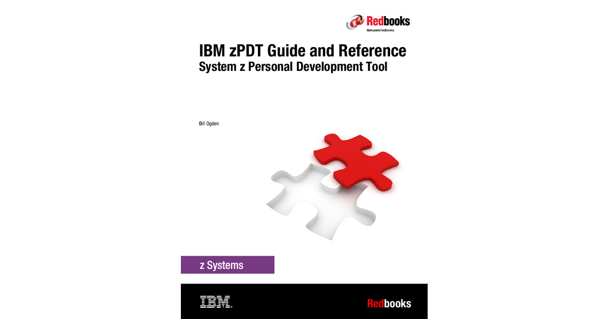 IBM zPDT Guide and Reference: System z Personal Development Tool [Book]