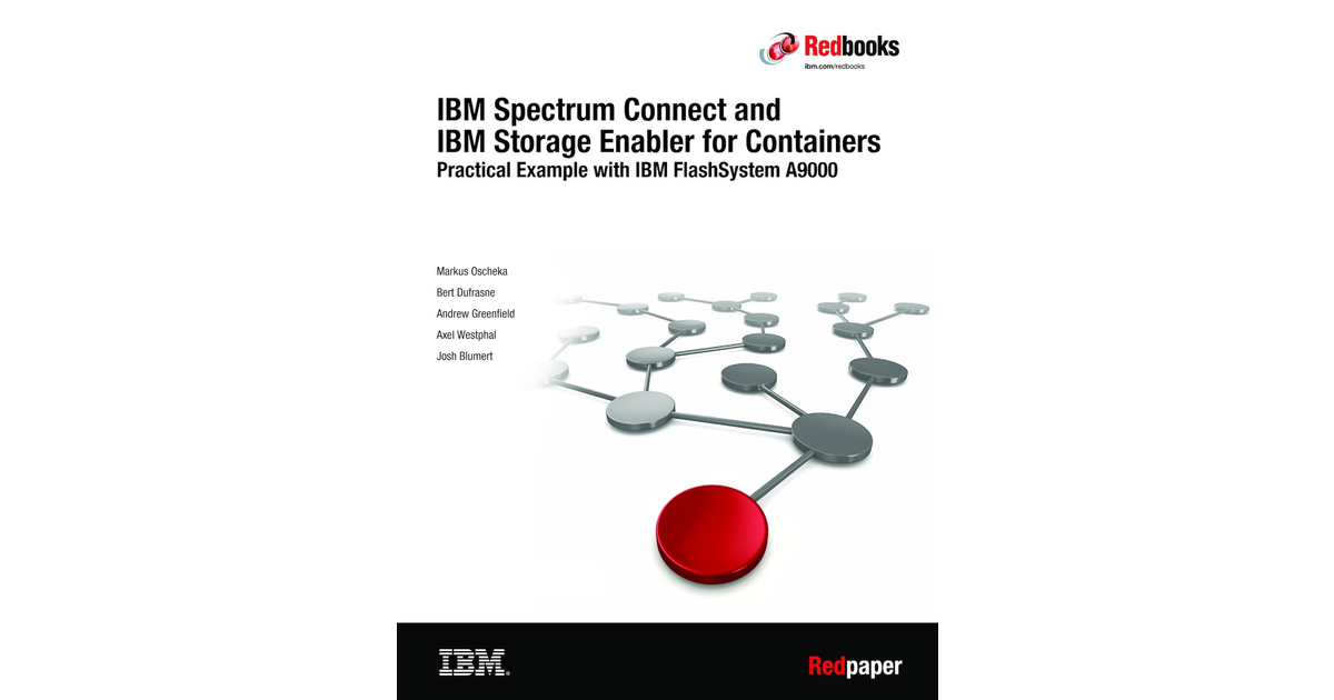IBM Spectrum Connect and IBM Storage Enabler for Containers: Practical ...