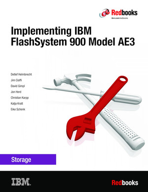 Implementing IBM FlashSystem 900 Model AE3