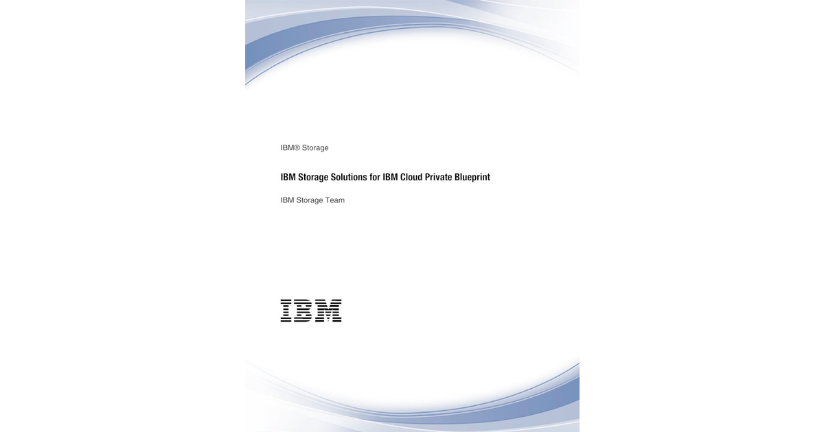 IBM Storage Solutions for IBM Cloud Private Blueprint [Book]
