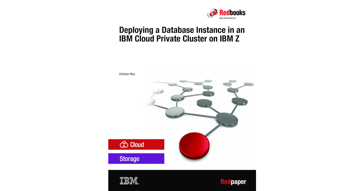 Deploying a Database Instance in an IBM Cloud Private Cluster on IBM Z ...
