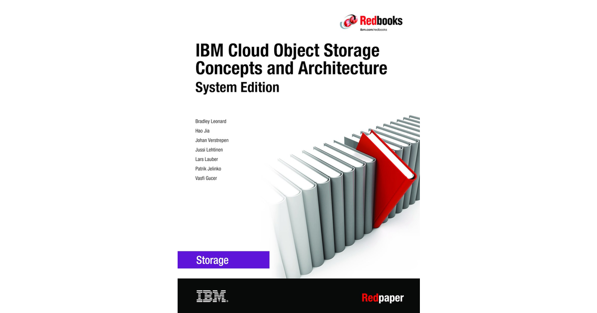IBM Cloud Object Storage Concepts and Architecture System Edition [Book]