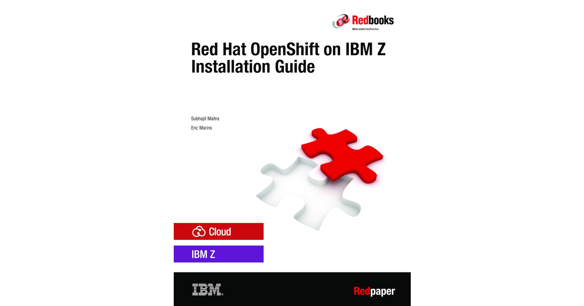 Red Hat OpenShift on IBM Z Installation Guide [Book]