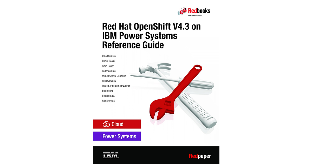 Red Hat OpenShift V4.3 on IBM Power Systems Reference Guide [Book]