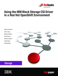 Using the IBM Block Storage CSI Driver in a Red Hat OpenShift Environment
