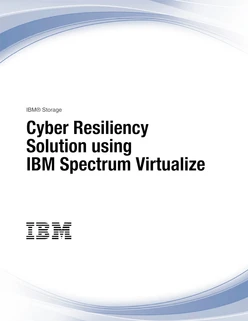 Cyber Resiliency Solution using IBM Spectrum Virtualize