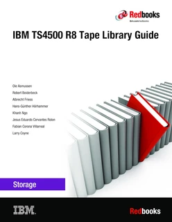 IBM TS4500 R8 Tape Library Guide