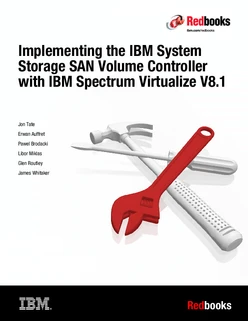 Implementing the IBM Storwize V7000 with IBM Spectrum Virtualize V8.1