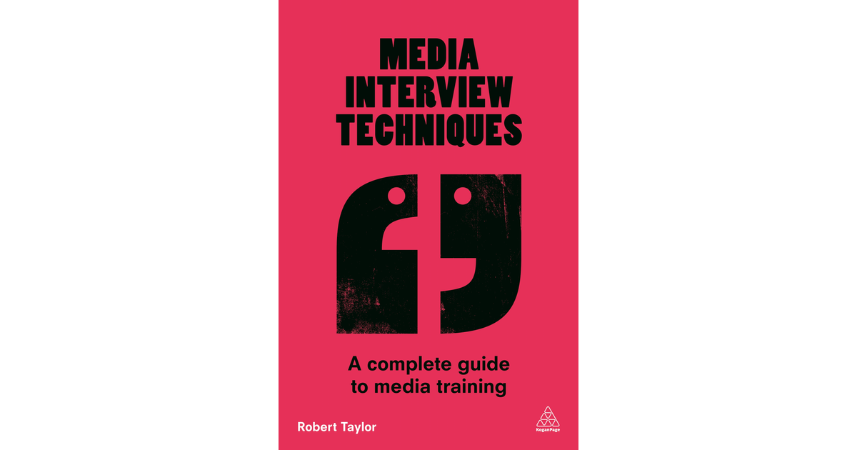 09 Crisis media interviews - Media Interview Techniques [Book]