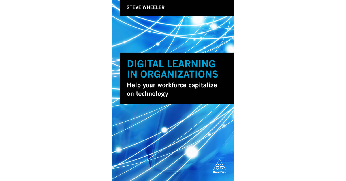 01 Learning and change - Digital Learning in Organizations [Book]