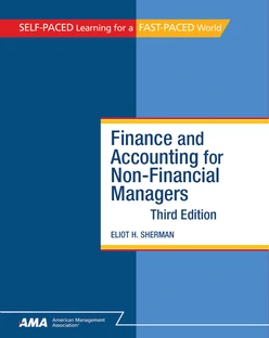Finance and Accounting for NonFinancial Managers, 3rd Edition