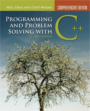 Programming and Problem Solving with C++, 5th Edition