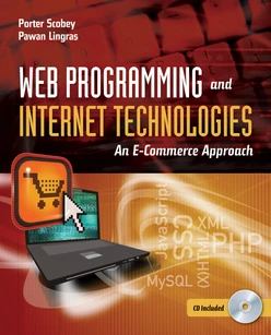 Web Programming and Internet Technologies: An E-Commerce Approach