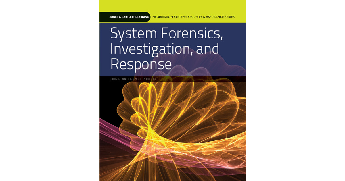 4. Forensics Methods and Labs - System Forensics, Investigation, and ...