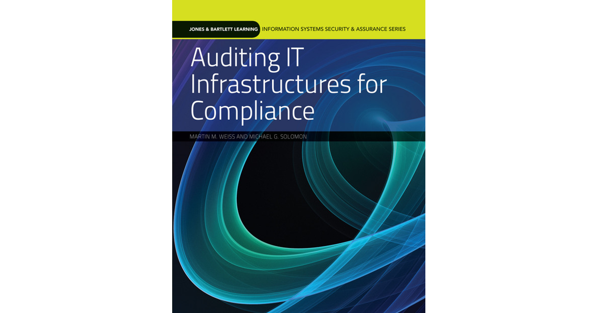 Auditing IT Infrastructures for Compliance [Book]