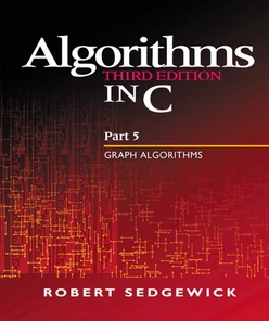 Algorithms in C, Part 5: Graph Algorithms, Third Edition