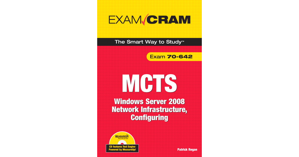 MCTS 70-642 Exam Cram: Windows Server 2008 Network Infrastructure ...