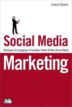Social Media Marketing: Strategies for Engaging in Facebook, Twitter & Other Social Media