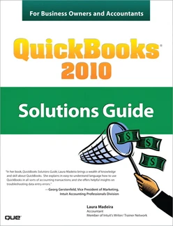 QuickBooks® 2010 Solutions Guide for Business Owners and Accountants
