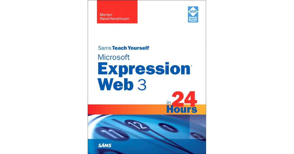 Sams Teach Yourself Microsoft Expression Web 3 in 24 Hours [Book]