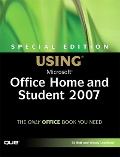 Special Edition Using Microsoft® Office Home and Student 2007