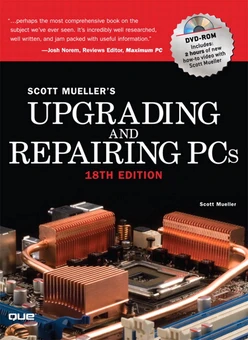 Upgrading and Repairing PCs, Eighteenth Edition