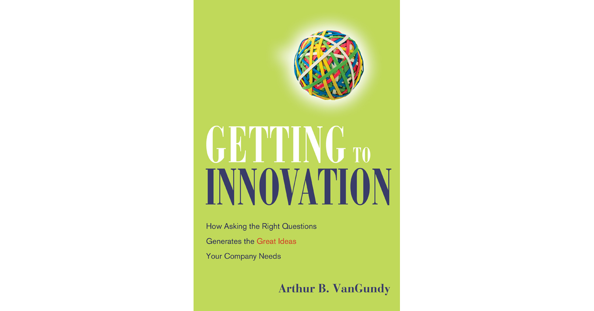 Getting to Innovation [Book]