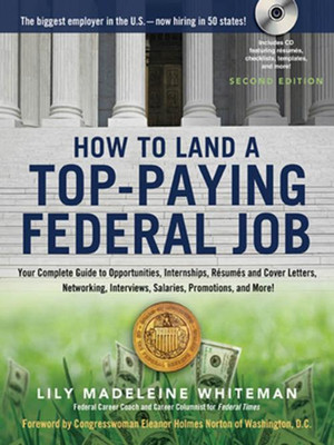 How to Land a Top-Paying Federal Job, 2nd Edition