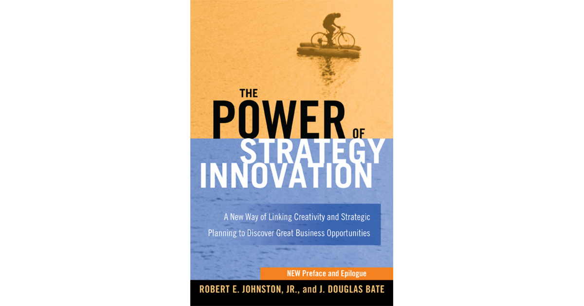 The Power of Strategy Innovation [Book]