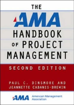 The AMA Handbook of Project Management, Second Edition