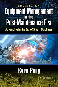 Equipment Management in the Post-Maintenance Era, 2nd Edition