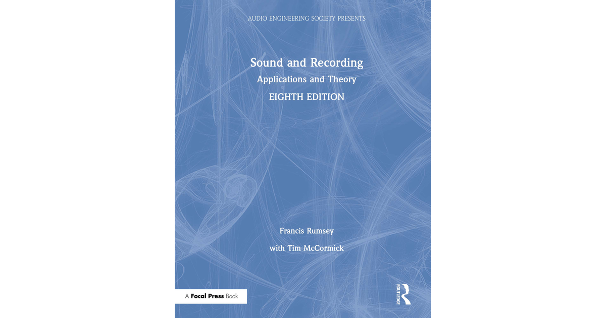 Sound and Recording, 8th Edition [Book]