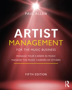 Artist Management for the Music Business, 5th Edition