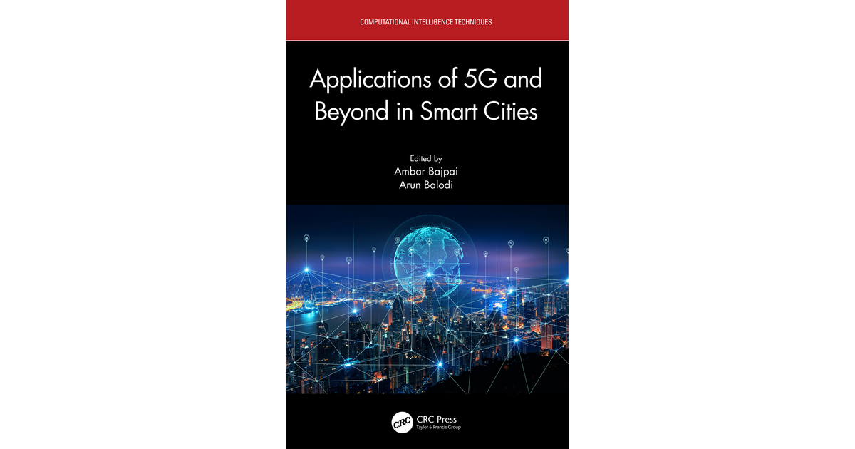 Applications of 5G and Beyond in Smart Cities [Book]