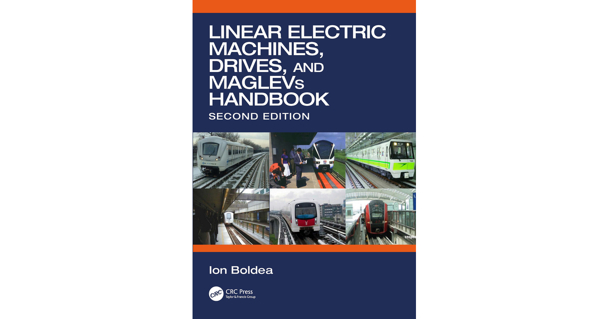 Linear Electric Machines, Drives, and MAGLEVs Handbook, 2nd Edition [Book]