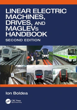 Linear Electric Machines, Drives, and MAGLEVs Handbook, 2nd Edition