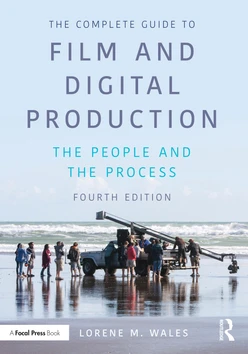 The Complete Guide to Film and Digital Production, 4th Edition
