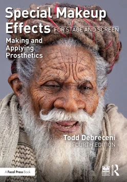 Special Makeup Effects for Stage and Screen, 4th Edition