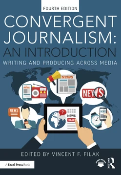 Convergent Journalism: An Introduction, 4th Edition