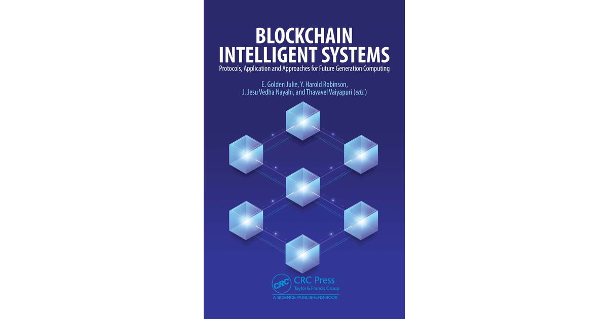 Blockchain Intelligent Systems [Book]