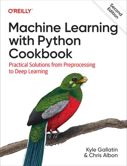 Machine Learning with Python Cookbook, 2nd Edition