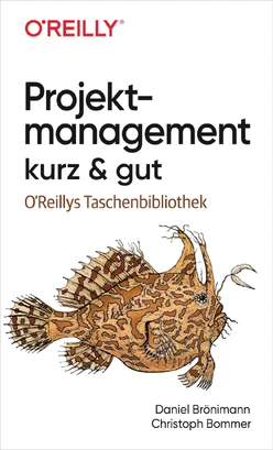 Projektmanagement kurz & gut