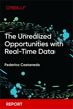 The Unrealized Opportunities with Real-Time Data