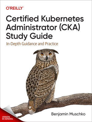Guía de estudio del Administrador Certificado de Kubernetes (CKA)